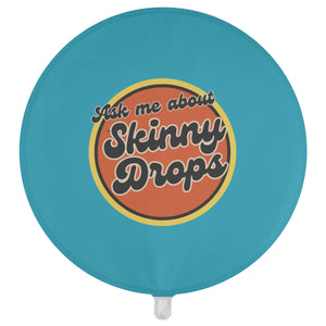 Partner.Co | Ask Me About Skinny Drops Retro Circle Blue| Event Balloon