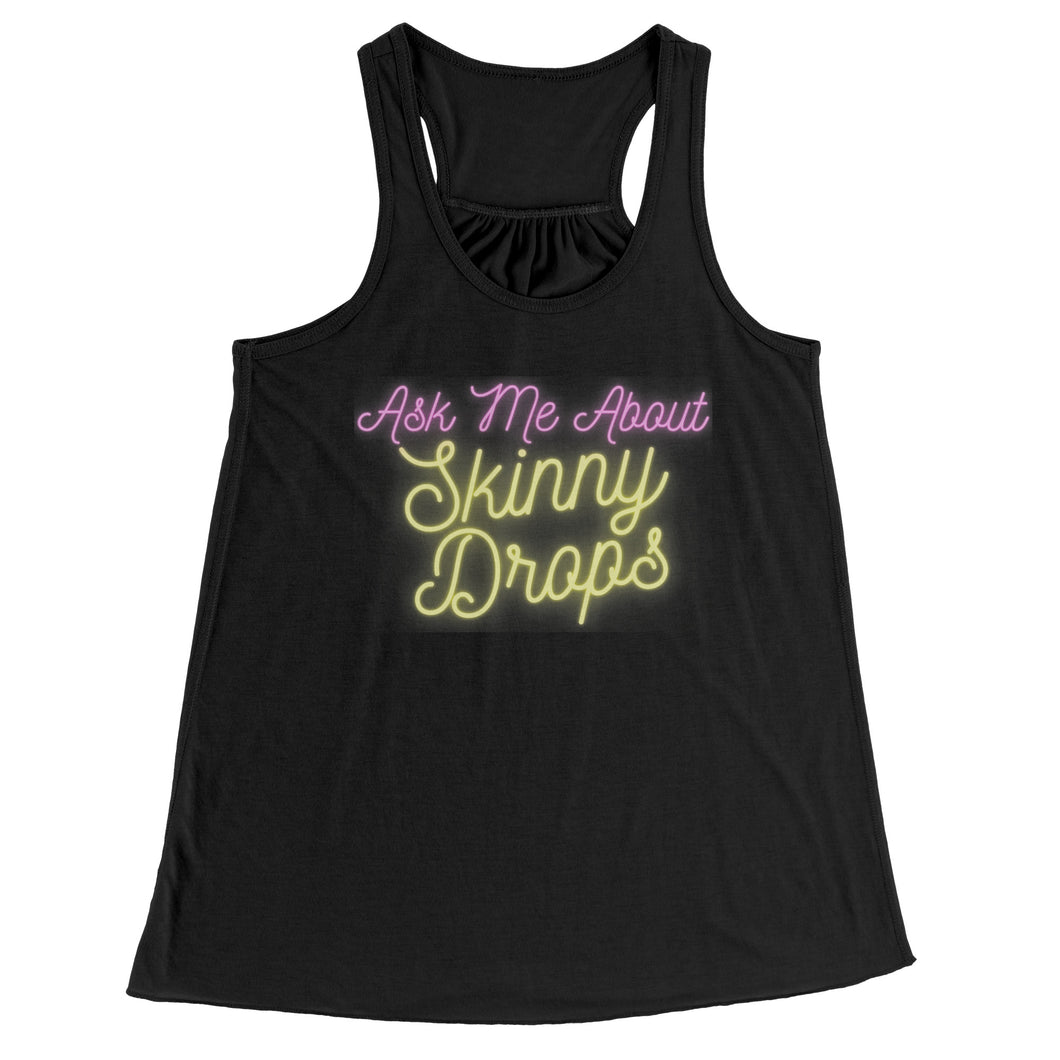 Partner.Co | Ask Me About Skinny Drops Yellow Neon Logo | Flowy Racerback Tank