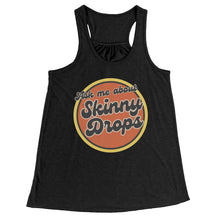 Load image into Gallery viewer, Partner.Co | Ask Me About Skinny Drops Retro Circle | Racerback Tank
