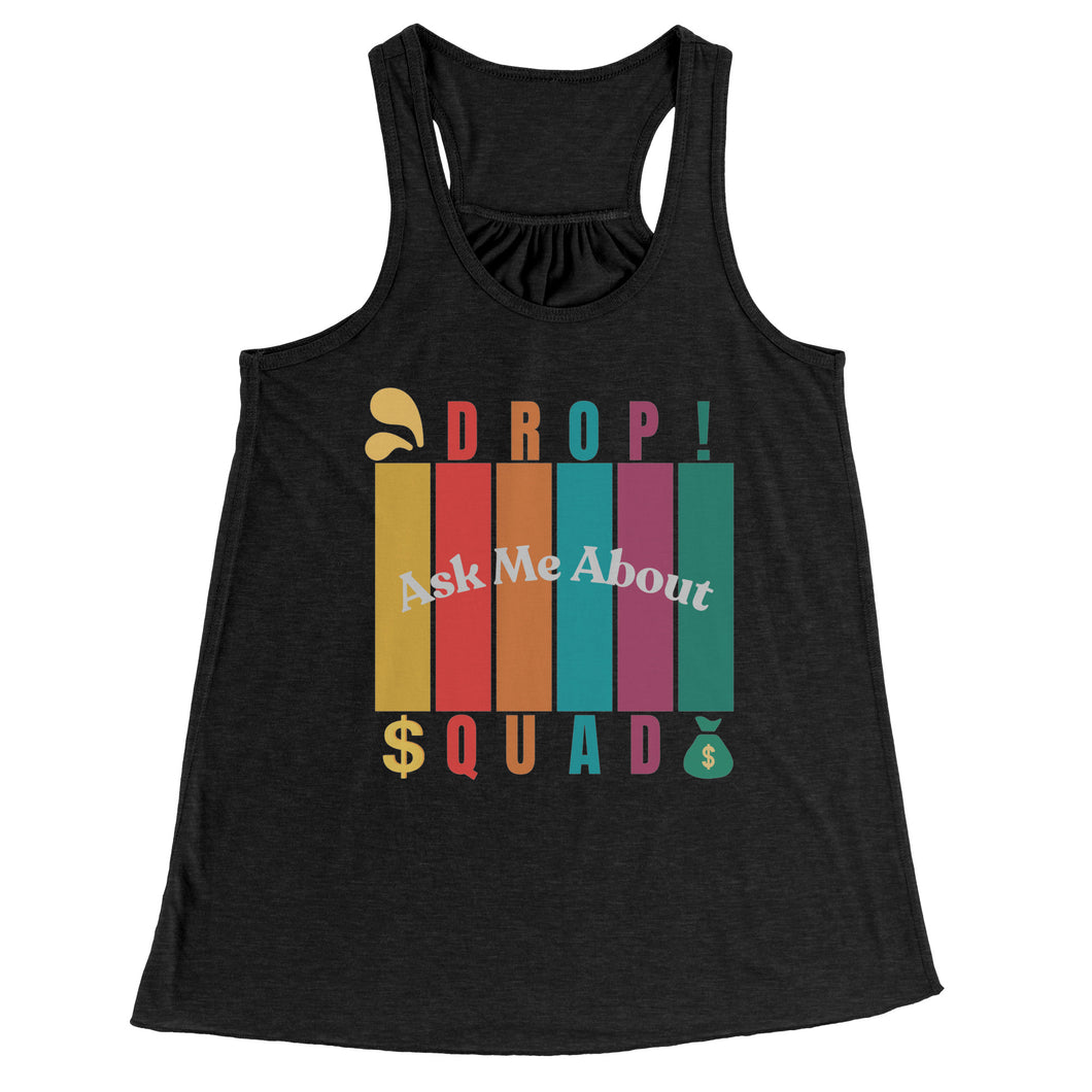 Partner.Co | Ask Me About Drop Squad  Multi Logo| Flowy Racerback Tank