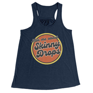 Partner.Co | Ask Me About Skinny Drops Retro Circle | Racerback Tank