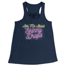 Load image into Gallery viewer, Partner.Co | Ask Me About Skinny Drops  Neon Logo |  Flowy Racerback Tank
