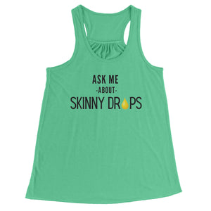 Partner.Co | Ask Me About Skinny Drops Stack Logo  | Racerback Tank
