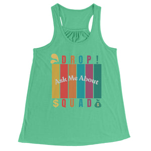Partner.Co | Ask Me About Drop Squad  Multi Logo| Flowy Racerback Tank
