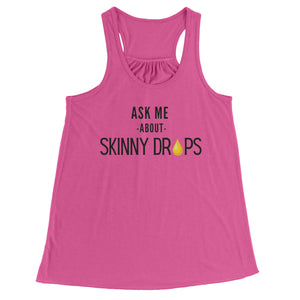 Partner.Co | Ask Me About Skinny Drops Stack Logo  | Racerback Tank