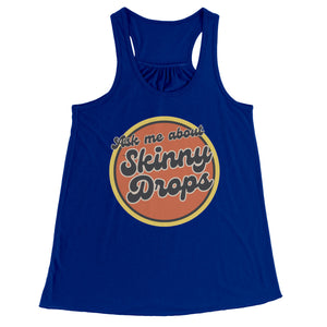 Partner.Co | Ask Me About Skinny Drops Retro Circle | Racerback Tank