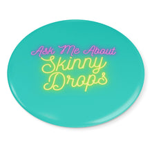 Load image into Gallery viewer, Partner.Co | Ask Me About Skinny Drops Neon Yellow Logo Turquoise | Button Pins

