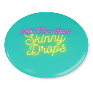 Partner.Co | Ask Me About Skinny Drops Neon Yellow Logo Turquoise | Button Pins