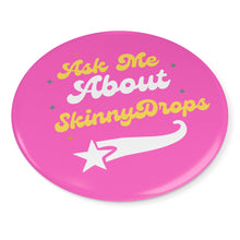 Load image into Gallery viewer, Partner.co|  Ask Me About Skinny Drops Baseball Logo Pink| Button Pins
