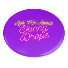 Load image into Gallery viewer, Partner.Co | Ask Me About Skinny Drops Neon Logo Purple | Button Pins
