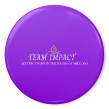 Load image into Gallery viewer, Team Impact| Getting Drops In The Hands Of Millions | Purple  Button Pins
