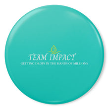 Load image into Gallery viewer, Team Impact| Getting Drops In The Hands Of Millions | Turquoise  Button Pins
