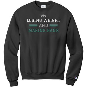 Partner.Co | Losing Weight and Making Bank Green  Man Logo Back / Ask Me How with Skinny Drops Women Logo| Sweatshirt