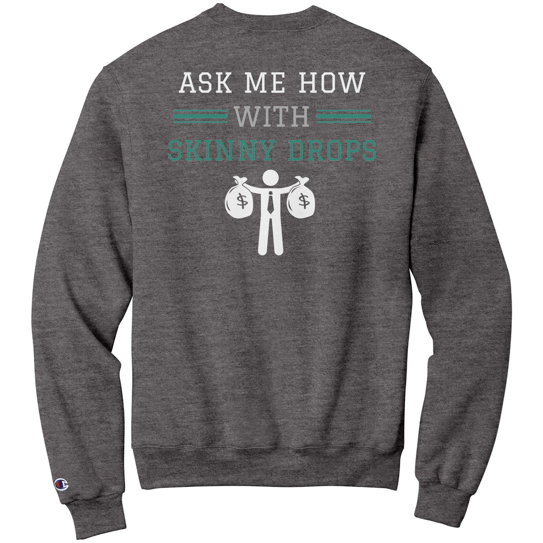 Partner.Co | Getting Healthy and Making Bank Green Man Logo Back / Ask Me How with Skinny Drops Women Logo| Sweatshirt