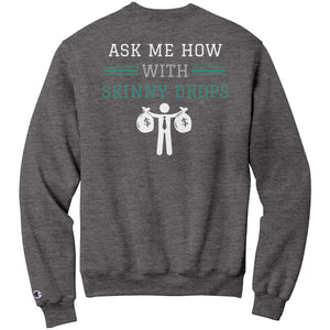 Partner.Co | Losing Weight and Making Bank Green  Man Logo Back / Ask Me How with Skinny Drops Women Logo| Sweatshirt