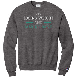 Partner.Co | Losing Weight and Making Bank Green  Man Logo Back / Ask Me How with Skinny Drops Women Logo| Sweatshirt