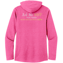 Load image into Gallery viewer, Team Impact| Women’s Perfect Tri Long Sleeve Hoodie | Ask Me WHY I Need Body Balancing Drops
