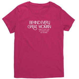 Empower | Behind Every Great Woman | White Print District Women's Shirt