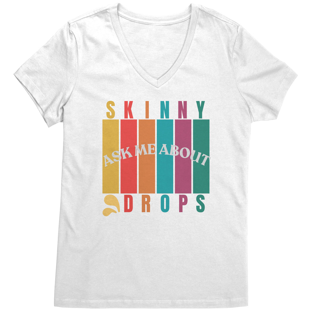 Partner.Co | Ask Me About Skinny Drops Multi Logo| Women's V-Neck
