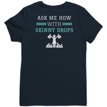 Load image into Gallery viewer, Partner.Co | Losing Weight and Making Bank Green Man Logo Back / Ask Me How with Skinny Drops Women Logo| Women&#39;s V-Neck

