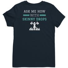 Load image into Gallery viewer, Partner.Co | Losing Weight and Making Bank Green Man Logo Back / Ask Me How with Skinny Drops Women Logo| Women&#39;s V-Neck
