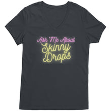 Load image into Gallery viewer, Partner.Co | Ask Me About Skinny Drops Yellow Neon Logo |  Women&#39;s V-Neck
