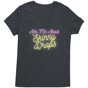 Partner.Co | Ask Me About Skinny Drops Yellow Neon Logo |  Women's V-Neck