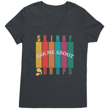 Load image into Gallery viewer, Partner.Co | Ask Me About Skinny Drops Multi Logo| Women&#39;s V-Neck
