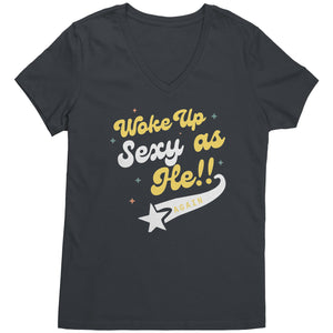 Partner.Co | Woke Up Sexy as He!! Skinny Drops Baseball Logo | Women's V-Neck