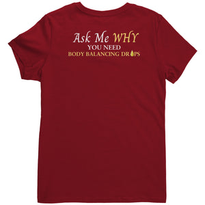 Team Impact| Women's V-Neck | Ask Me WHY You Need Body Balancing Drops