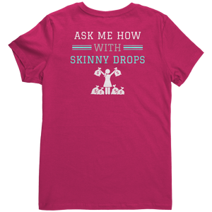 Partner.Co | Losing Weight and Making Bank Green Man Logo Back / Ask Me How with Skinny Drops Women Logo| Women's V-Neck