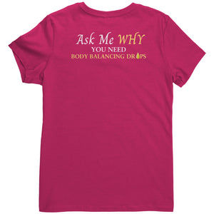 Team Impact| Women's V-Neck | Ask Me WHY You Need Body Balancing Drops