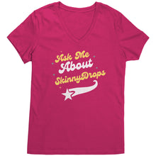 Load image into Gallery viewer, Partner.co|  Ask Me About Skinny Drops Baseball Logo Black | Women&#39;s V-Neck
