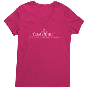 Team Impact| Women's V-Neck | Ask Me WHY You Need Skinny Drops