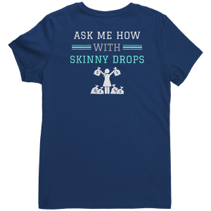 Partner.Co | Losing Weight and Making Bank Green Man Logo Back / Ask Me How with Skinny Drops Women Logo| Women's V-Neck