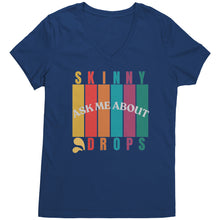 Load image into Gallery viewer, Partner.Co | Ask Me About Skinny Drops Multi Logo| Women&#39;s V-Neck
