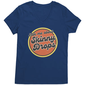 Partner.Co | Ask Me About Skinny Drops Retro Circle |  Women's V-Neck