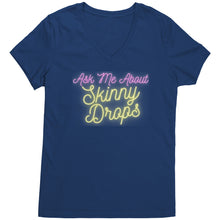 Load image into Gallery viewer, Partner.Co | Ask Me About Skinny Drops Yellow Neon Logo |  Women&#39;s V-Neck
