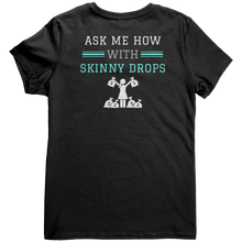 Load image into Gallery viewer, Partner.Co | Losing Weight and Making Bank Green Man Logo Back / Ask Me How with Skinny Drops Women Logo| Women&#39;s V-Neck
