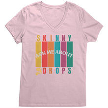 Load image into Gallery viewer, Partner.Co | Ask Me About Skinny Drops Multi Logo| Women&#39;s V-Neck
