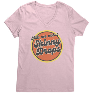 Partner.Co | Ask Me About Skinny Drops Retro Circle |  Women's V-Neck