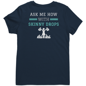 Partner.Co | Losing Weight and Making Bank Green Man Logo Back / Ask Me How with Skinny Drops Women Logo| Women's V-Neck