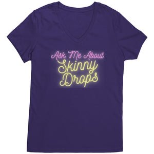 Partner.Co | Ask Me About Skinny Drops Yellow Neon Logo |  Women's V-Neck