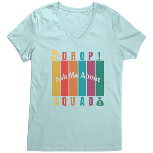 Partner.Co | Ask Me About Drop Squad  Multi Logo| Women's V-Neck