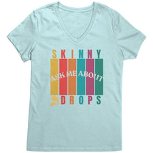 Load image into Gallery viewer, Partner.Co | Ask Me About Skinny Drops Multi Logo| Women&#39;s V-Neck
