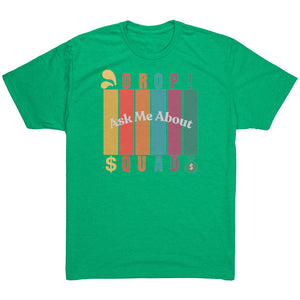 Partner.Co | Ask Me About Drop Squad  Multi Logo| Unisex Triblend Shirt