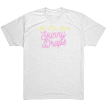 Load image into Gallery viewer, Partner.Co | Ask Me About Skinny Drops Neon | Unisex Triblend Shirt
