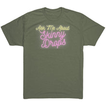 Load image into Gallery viewer, Partner.Co | Ask Me About Skinny Drops Neon Logo |  Unisex Triblend Shirt
