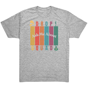 Partner.Co | Ask Me About Drop Squad  Multi Logo| Unisex Triblend Shirt