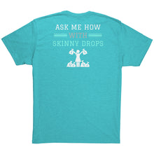 Load image into Gallery viewer, Partner.Co | Getting Healthy and Making Bank Mint Logo Back / Ask Me How with Skinny Drops Woman Logo| Unisex Triblend Shirt
